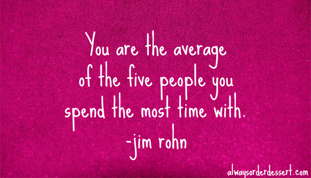 you are the average of the five people.jpg